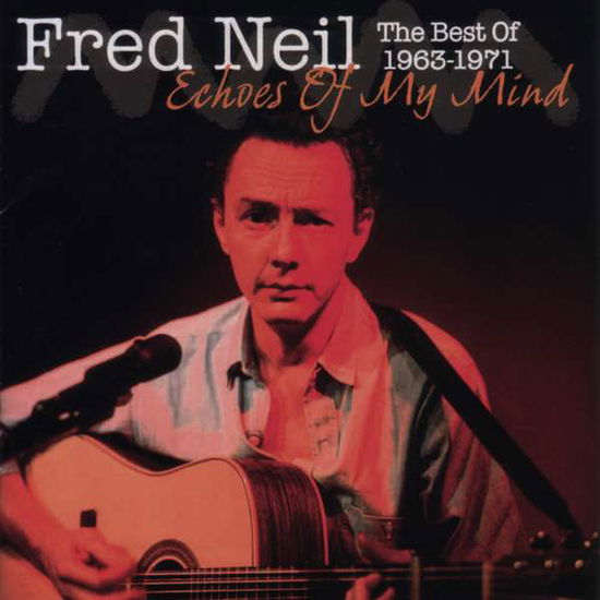 Cover for Fred Neil · Echoes of My Mind (CD) [Japan Import edition] (2006)