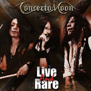 Cover for Concerto Moon · Live and Rare (CD) [Japan Import edition] (2014)