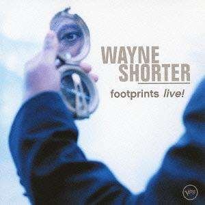 Cover for Wayne Shorter · Footprints: Live (CD) [Bonus Tracks edition] (2013)