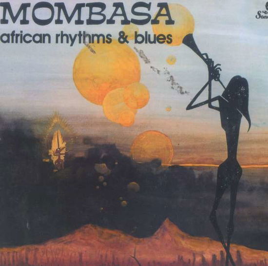 Cover for Mombasa · African Rhythms &amp; Blues (CD) [Japan Import edition] (2007)