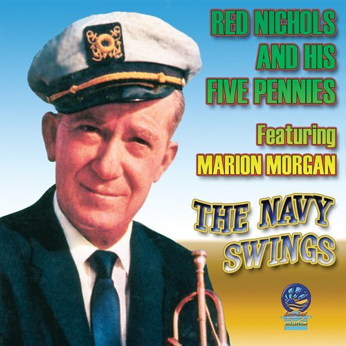 Cover for Red Nichols · Navy Swings Featuring Marion Morgan (CD) (2019)