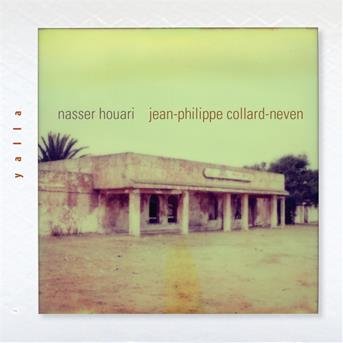 Cover for Collard-Neven, Jean-Philippe / Nasser Houari · Yalla (CD) [Digipak] (2018)