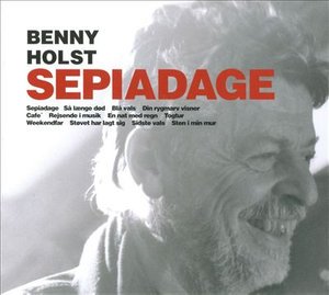 Cover for Benny Holst · Sepiadage (CD) (2008)