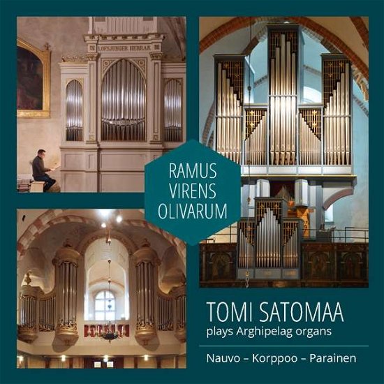 Ramus Virens Olivarum - Tomi Satomaa - Musiikki - ALBA - 6417513103977 - perjantai 4. marraskuuta 2016