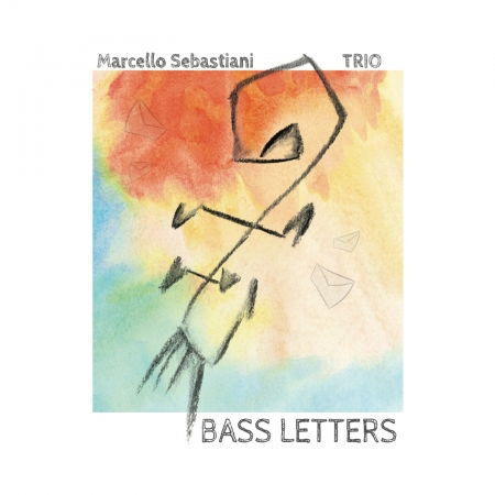 Cover for Marcello Sebastiani · Bass Letters (CD) (2021)