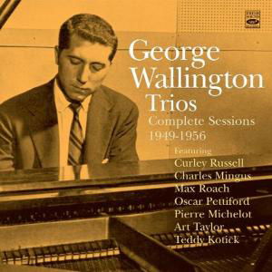 Cover for George Wallington · Trios -Complete Sessions 1949-1956 (CD) (2012)