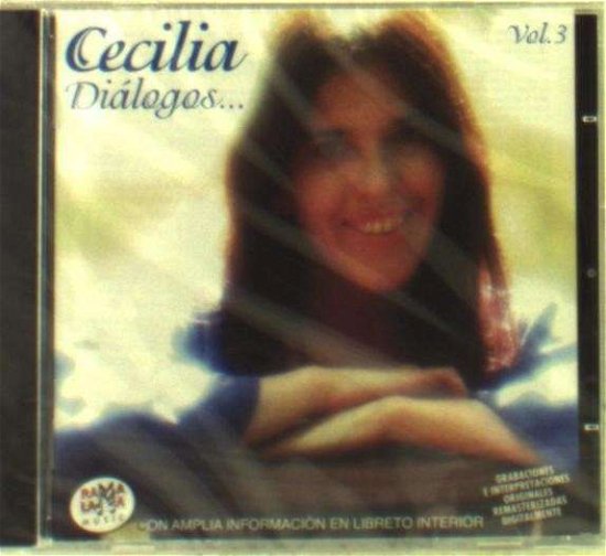 Cover for Cecilia · Dialogos Vol 3 (CD) (2017)