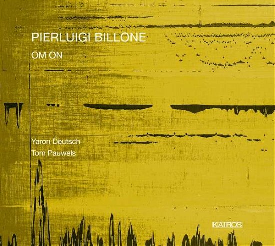 Cover for Billone / Pauwels · Om on (CD) (2018)