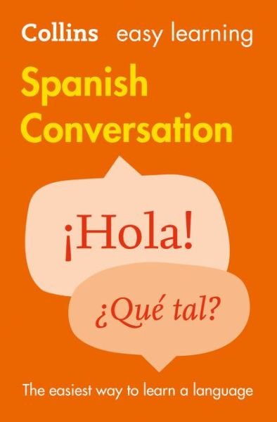 Cover for Collins Dictionaries · Easy Learning Spanish Conversation: Trusted Support for Learning - Collins Easy Learning (Paperback Book) [2 Revised edition] (2015)