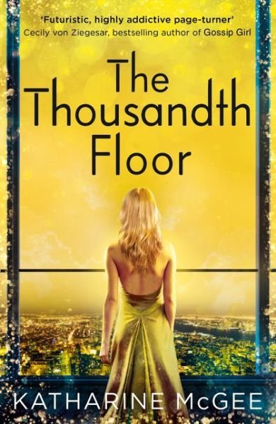 Cover for Katharine McGee · The Thousandth Floor - The Thousandth Floor (Paperback Bog) (2016)