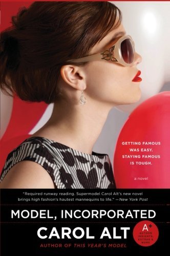 Cover for Carol Alt · Model, Incorporated (Paperback Book) [Original edition] (2009)