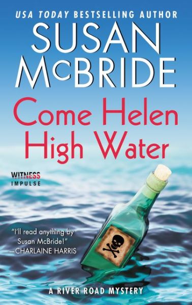 Cover for Susan McBride · Come Helen High Water : A River Road Mystery (Taschenbuch) (2017)