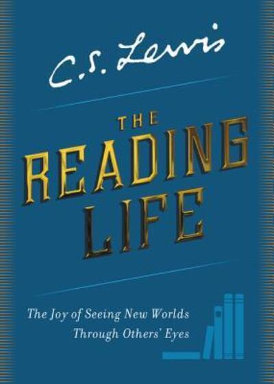 How to Read Reflections and Essays - C. S. Lewis - Bøker - HarperCollins Publishers - 9780062849977 - 15. oktober 2019