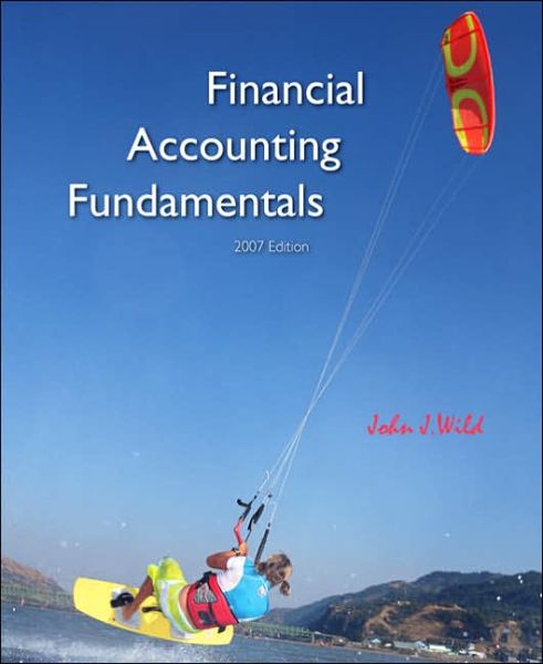 Financial Accounting Fundamentals - Wild - Books - MCGRAW HILL HIGHER EDUCATION - 9780073403977 - December 27, 2005