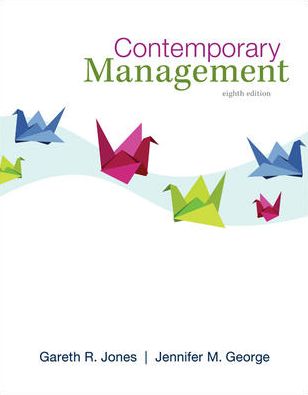 Contemporary Management with ConnectPlus - Gareth Jones - Książki - McGraw-Hill/Irwin - 9780077801977 - 1 marca 2013