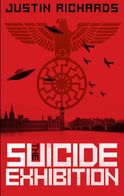 Cover for Justin Richards · The Suicide Exhibition: The Never War (Paperback Book) (2014)