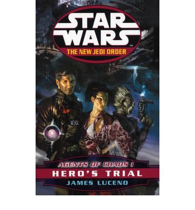Cover for James Luceno · Star Wars: The New Jedi Order - Agents Of Chaos Hero's Trial - Star Wars (Paperback Book) (2000)