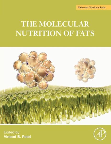 Cover for Vinood B. Patel · The Molecular Nutrition of Fats (Taschenbuch) (2018)