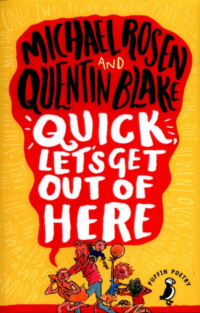 Cover for Michael Rosen · Quick, Let's Get Out of Here - Puffin Poetry (Paperback Book) (2015)