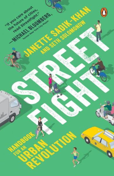 Cover for Janette Sadik-Khan · Streetfight: Handbook for an Urban Revolution (Paperback Book) (2017)