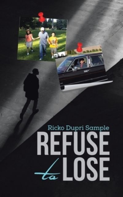 Cover for Ricko Dupri Sample · Refuse to Lose (Paperback Book) (2020)