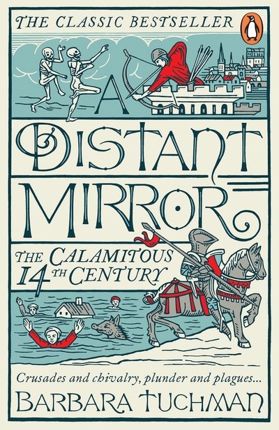 Cover for Barbara Tuchman · A Distant Mirror: The Calamitous 14th Century (Paperback Bog) (2017)