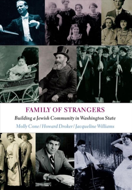 Cover for Molly Cone · Family of Strangers: Building a Jewish Community in Washington State (Hardcover Book) (2003)