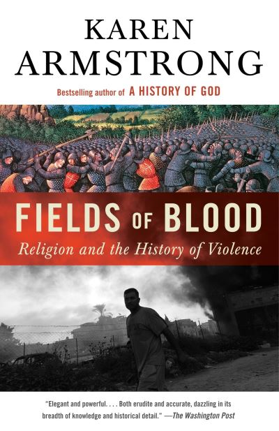 Fields of Blood - Karen Armstrong - Books - VINTAGE CANADA - 9780307401977 - September 15, 2015