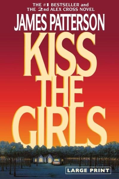 Cover for James Patterson · Kiss the Girls (Taschenbuch) (2009)