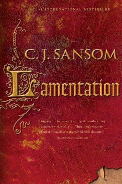 Cover for C.J. Sansom · Lamentation A Shardlake Novel (Paperback Book) (2016)