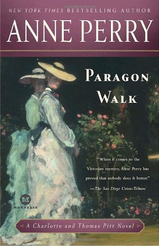 Cover for Anne Perry · Paragon Walk: a Charlotte and Thomas Pitt Novel (Paperback Bog) [Reprint edition] (2009)