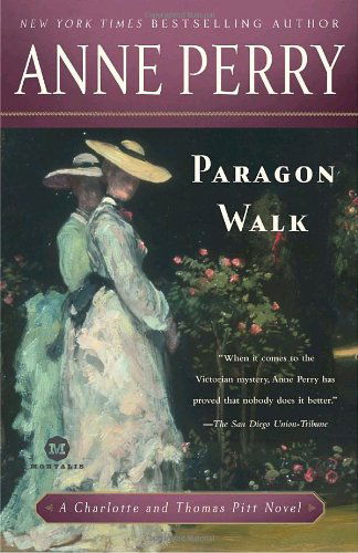 Paragon Walk: a Charlotte and Thomas Pitt Novel - Anne Perry - Böcker - Ballantine Books - 9780345513977 - 26 maj 2009