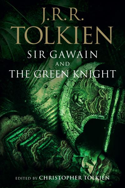 Cover for Tolkien,jrr / Tolkien,christopher · Sir Gawain and the Green Knight Pearl and Sir (Book) (2021)