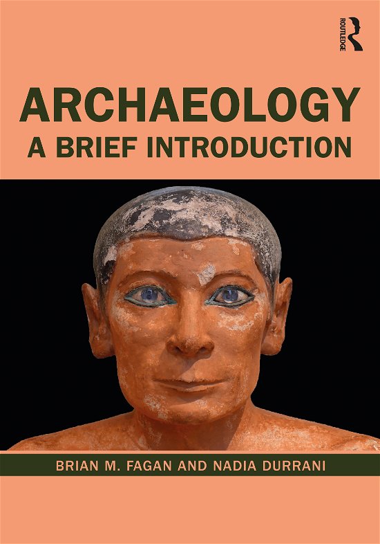Cover for Fagan, Brian M. (University of California, USA) · Archaeology: A Brief Introduction (Pocketbok) (2021)