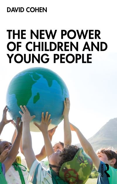 Cover for David Cohen · The New Power of Children and Young People (Pocketbok) (2022)