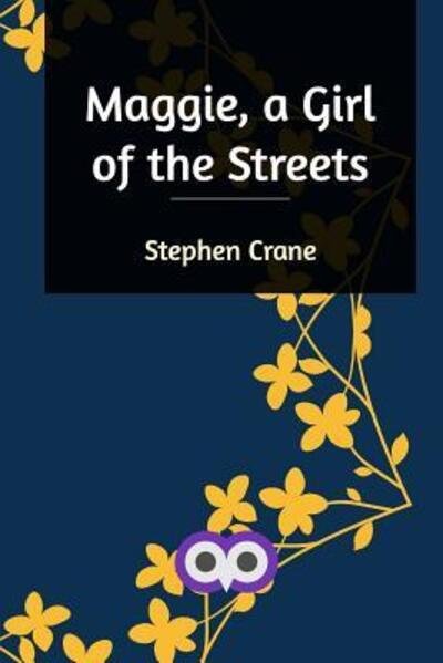 Cover for Stephen Crane · Maggie, a Girl of the Streets (Paperback Bog) (2021)