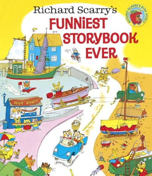 Cover for Richard Scarry · Richard Scarry's Funniest Storybook Ever! (Inbunden Bok) (2016)