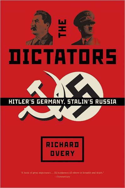 Cover for Richard Overy · The Dictators: Hitler's Germany, Stalin's Russia (Paperback Bog) (2006)