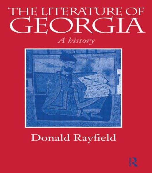 Cover for Donald Rayfield · The Literature of Georgia: A History - Caucasus World (Paperback Book) [2 Rev Rep edition] (2014)