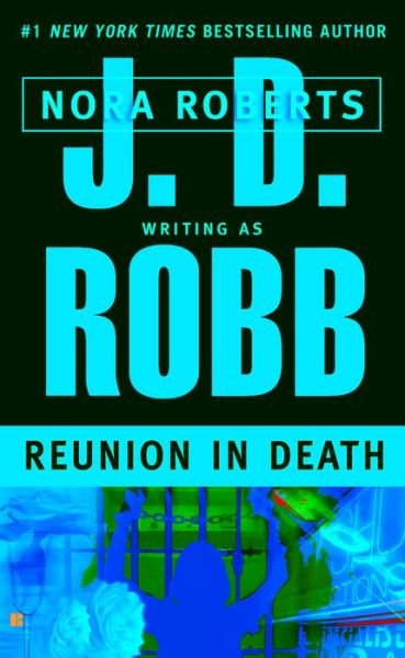 Cover for Nora Roberts · Reunion in Death (Paperback Bog) (2002)
