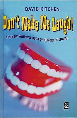 Cover for David Kitchen · Don't Make Me Laugh - New Windmills Collections KS3 (Hardcover Book) (1998)