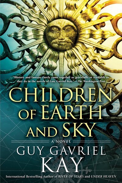 Cover for Guy Gavriel Kay · Children of Earth and Sky (Bog) (2017)