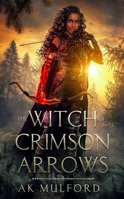 Cover for Ak Mulford · The Witch of Crimson Arrows (Paperback Book) (2021)