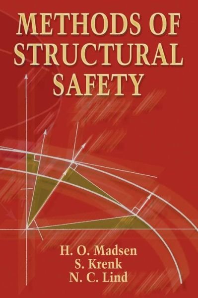 Methods of Structural Safety - Dover Civil and Mechanical Engineering - Etc. Etc. - Bøker - Dover Publications Inc. - 9780486445977 - 31. mars 2006