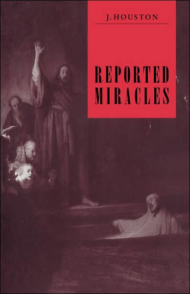 Cover for Houston, J. (University of Glasgow) · Reported Miracles: A Critique of Hume (Paperback Book) (2007)