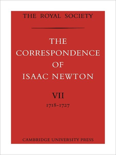 Cover for Isaac Newton · The Correspondence of Isaac Newton - The Correspondence of Isaac Newton 7 Volume Paperback Set (Paperback Book) (2008)