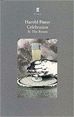 Celebration & The Room - Harold Pinter - Livres - Faber & Faber - 9780571204977 - 20 mars 2000