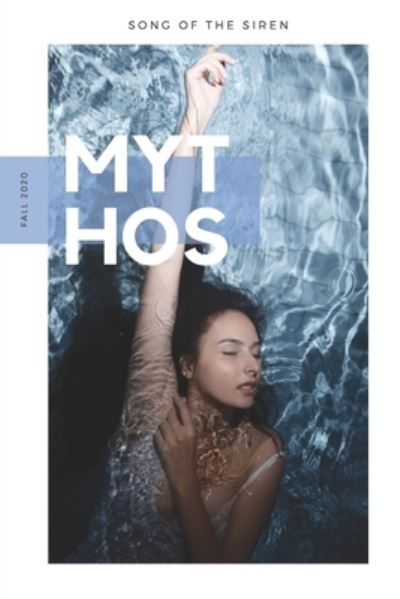 Mythos - Song of the Siren - Jordan Nishkian - Książki - Ink and Quill Publications - 9780578739977 - 14 września 2020