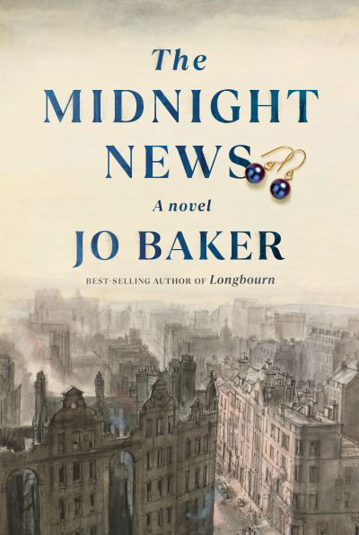 Cover for Jo Baker · Midnight News (Book) (2023)