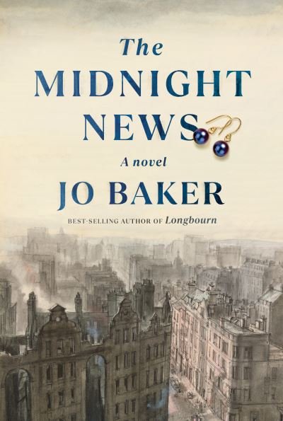 Cover for Jo Baker · Midnight News (Bog) (2023)